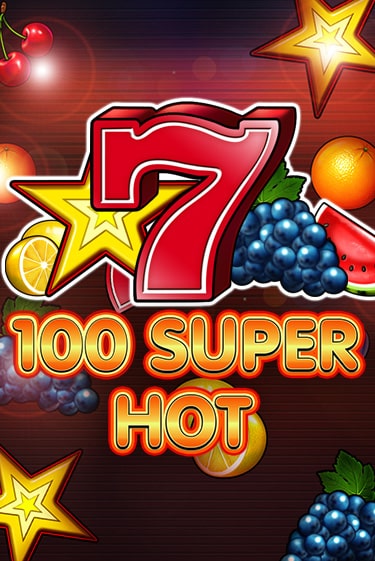 Бесплатная версия игры 100 Super Hot | Champion Slots KZ 