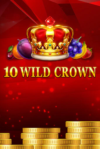 Бесплатная версия игры 10 Wild Crown | Champion Slots KZ 