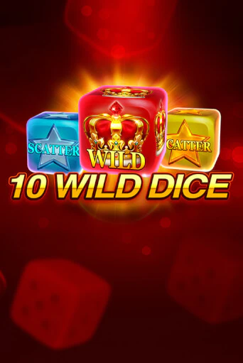 Бесплатная версия игры 10 Wild Dice  | Champion Slots KZ 