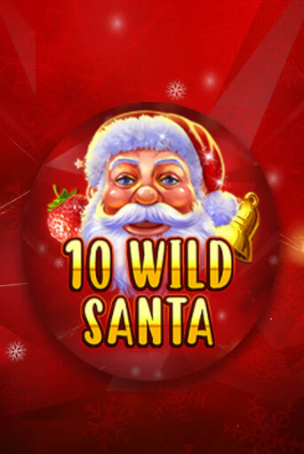 Бесплатная версия игры 10 Wild Santa - Red Santa | Champion Slots KZ 