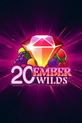 Бесплатная версия игры 20 Ember Wilds | Champion Slots KZ 