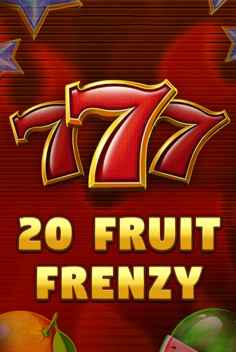 Бесплатная версия игры 20 Fruit Frenzy | Champion Slots KZ 