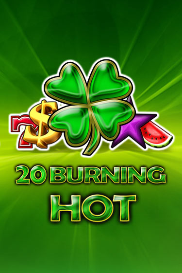 Бесплатная версия игры 20 Burning Hot | Champion Slots KZ 