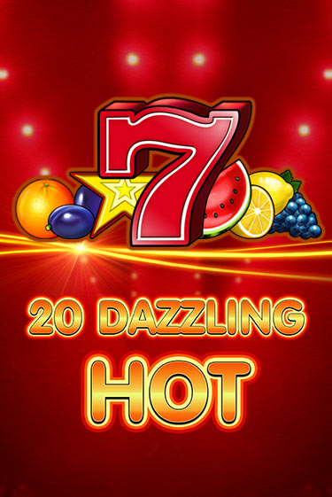 Бесплатная версия игры 20 Dazzling Hot | Champion Slots KZ 