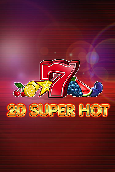 Бесплатная версия игры 20 Super Hot | Champion Slots KZ 