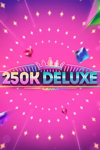 Бесплатная версия игры 250k Deluxe | Champion Slots KZ 