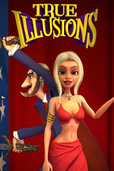 Бесплатная версия игры True Illusions | Champion Slots KZ 