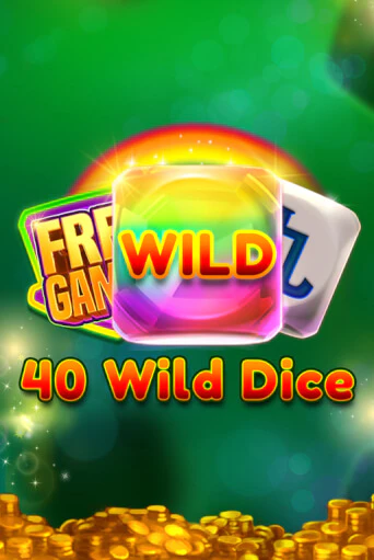 Бесплатная версия игры 40 Wild Dice   | Champion Slots KZ 