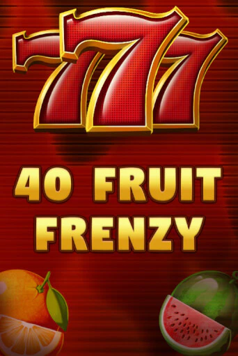 Бесплатная версия игры 40 Fruit Frenzy | Champion Slots KZ 