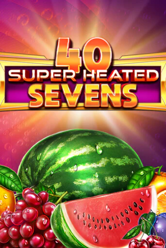 Бесплатная версия игры 40 Super Heated Sevens | Champion Slots KZ 