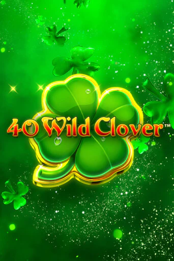 Бесплатная версия игры 40 Wild Clover | Champion Slots KZ 