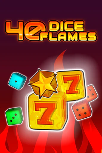 Бесплатная версия игры 40 Dice Flames   | Champion Slots KZ 