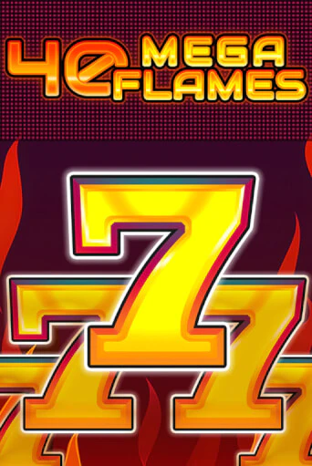 Бесплатная версия игры 40 Mega Flames | Champion Slots KZ 