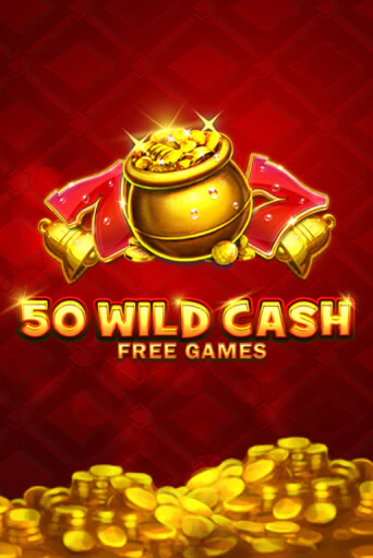 Бесплатная версия игры 50 Wild Cash | Champion Slots KZ 