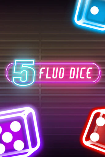 Бесплатная версия игры 5 Fluo Dice | Champion Slots KZ 