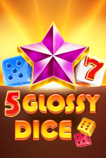 Бесплатная версия игры 5 Glossy Dice | Champion Slots KZ 