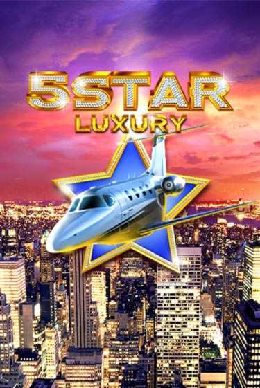 Бесплатная версия игры Five Star Luxury | Champion Slots KZ 