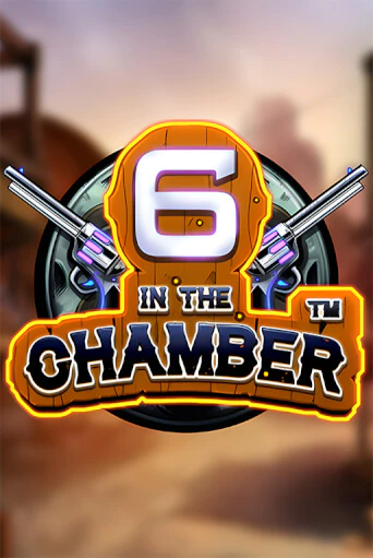 Бесплатная версия игры 6 in the Chamber | Champion Slots KZ 