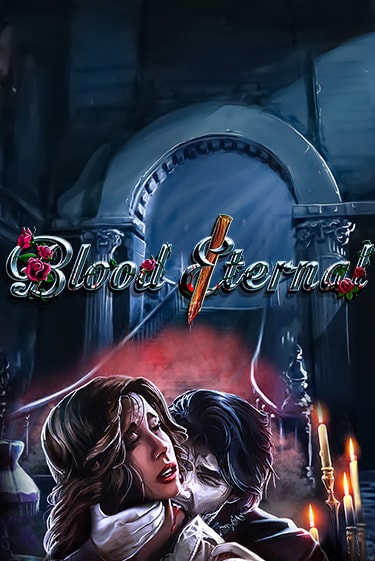 Бесплатная версия игры Blood Eternal | Champion Slots KZ 