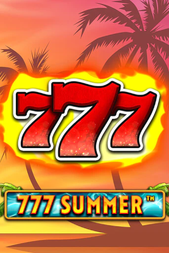 Бесплатная версия игры 777 Summer | Champion Slots KZ 