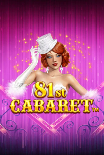 Бесплатная версия игры 81st Cabaret | Champion Slots KZ 