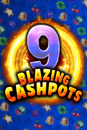 Бесплатная версия игры 9 Blazing Cashpots | Champion Slots KZ 