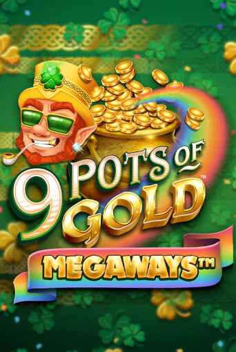 Бесплатная версия игры 9 Pots of Gold Megaways VF | Champion Slots KZ 