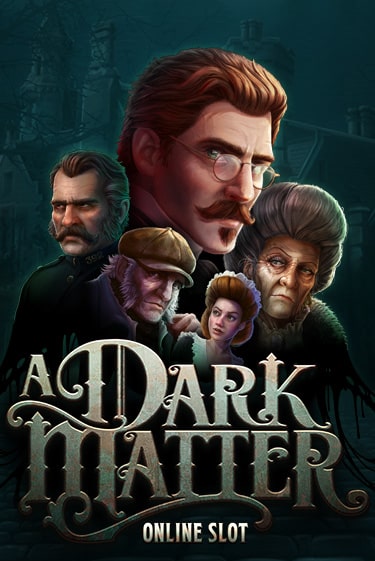 Бесплатная версия игры A Dark Matter | Champion Slots KZ 