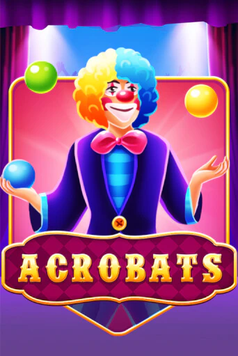 Бесплатная версия игры Acrobats | Champion Slots KZ 