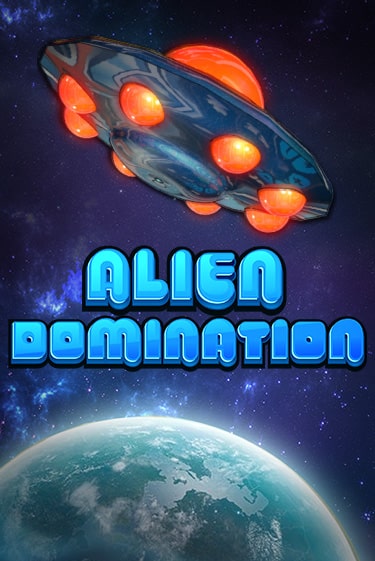 Бесплатная версия игры Alien Domination | Champion Slots KZ 