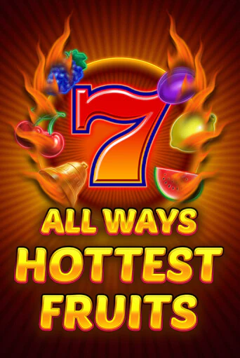 Бесплатная версия игры All Ways Hottest Fruits | Champion Slots KZ 