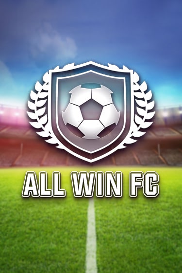 Бесплатная версия игры All Win FC | Champion Slots KZ 