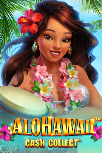 Бесплатная версия игры Alohawaii: Cash Collect™ | Champion Slots KZ 