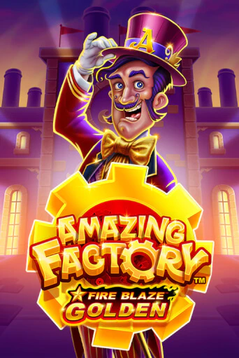 Бесплатная версия игры Fire Blaze Golden: Amazing Factory | Champion Slots KZ 