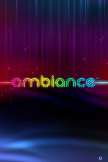 Бесплатная версия игры Ambiance | Champion Slots KZ 