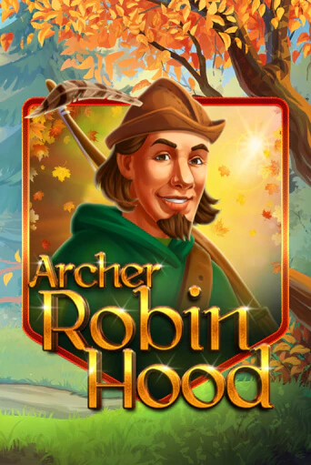 Бесплатная версия игры Archer Robin Hood | Champion Slots KZ 