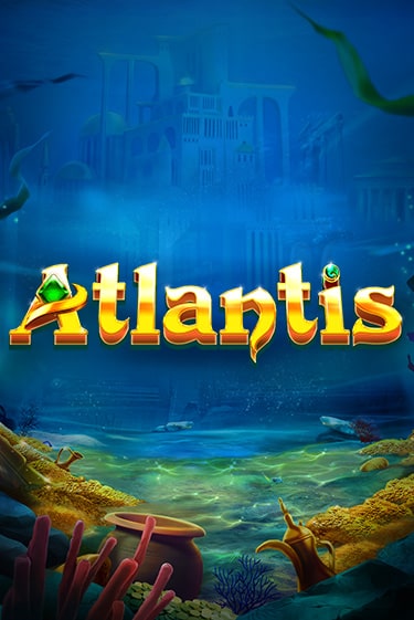 Бесплатная версия игры Atlantis | Champion Slots KZ 