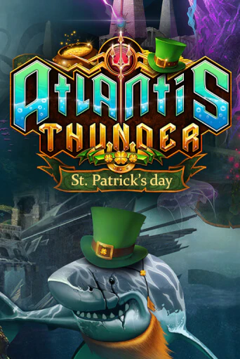 Бесплатная версия игры Atlantis Thunder St Patrick's Edition | Champion Slots KZ 