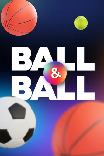 Бесплатная версия игры Ball & Ball | Champion Slots KZ 