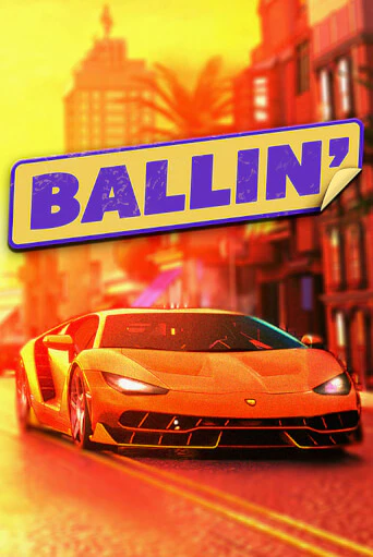 Бесплатная версия игры Ballin | Champion Slots KZ 