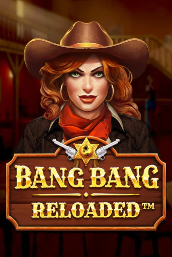 Бесплатная версия игры Bang Bang Reloaded | Champion Slots KZ 