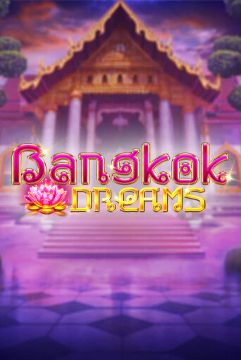 Бесплатная версия игры Bangkok Dreams Gamble Feature | Champion Slots KZ 