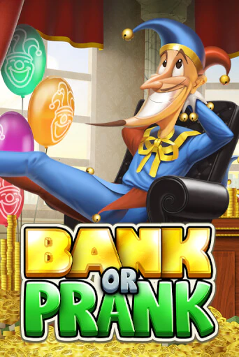 Бесплатная версия игры Bank or Prank | Champion Slots KZ 