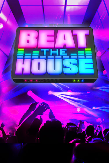 Бесплатная версия игры Beat The House | Champion Slots KZ 