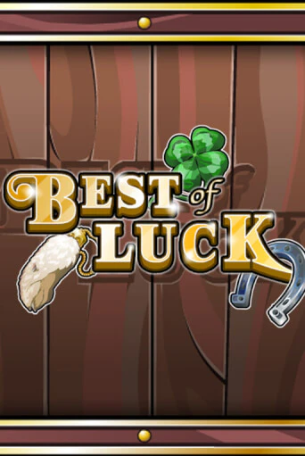 Бесплатная версия игры Best of Luck | Champion Slots KZ 