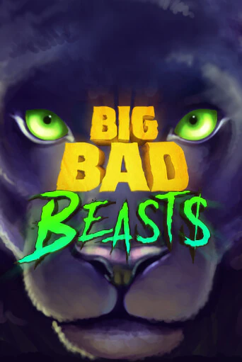 Бесплатная версия игры Big Bad Beasts | Champion Slots KZ 