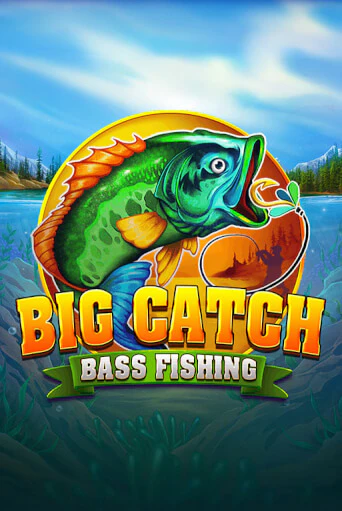 Бесплатная версия игры Big Catch Bass Fishing | Champion Slots KZ 