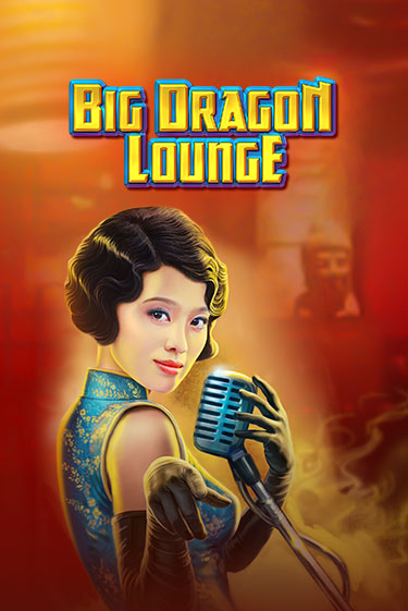 Бесплатная версия игры Big Dragon Lounge | Champion Slots KZ 