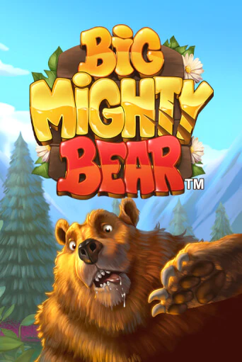 Бесплатная версия игры Big Mighty Bear | Champion Slots KZ 