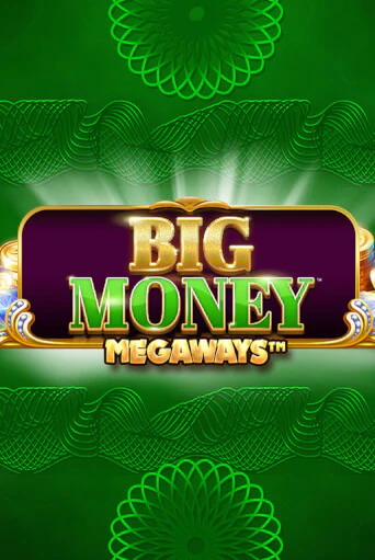 Бесплатная версия игры Big Money Megaways | Champion Slots KZ 